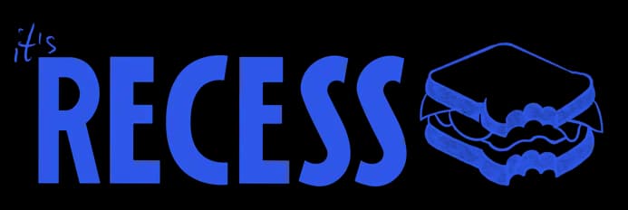 Recess