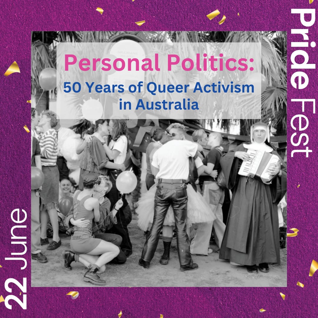 personal politics: fifty years of queer activism