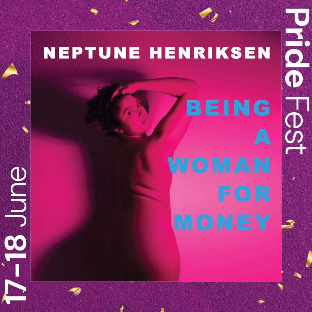 neptune henriksen – being a woman for money